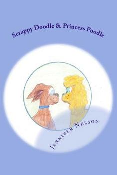 Paperback Scrappy Doodle & Princess Poodle: Unlikely Friends Book
