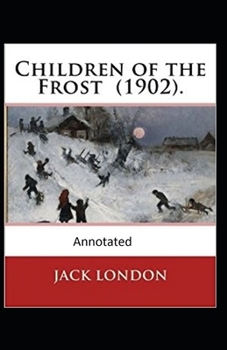 Paperback Children of the Frost Action, Novel (Annotated) Book