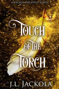 Touch of the Torch (Wicked and Fated)