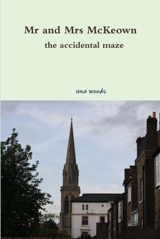 Paperback Mr and Mrs McKeown the accidental maze Book