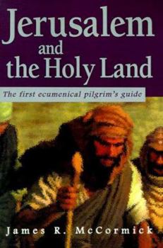 Paperback Jerusalem and the Holy Land: The First Ecumenical Pilgrim's Guide Book