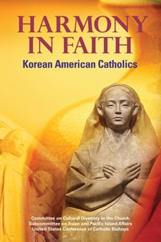 Paperback Harmony in Faith: Korean American Catholics Book