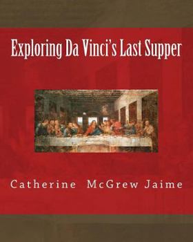 Paperback Exploring Da Vinci's Last Supper Book