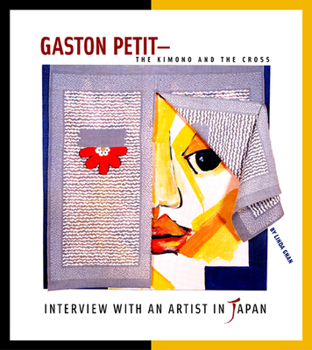 Paperback Gaston Petit -- The Kimono and the Cross: Interview with an Artist in Japan Book