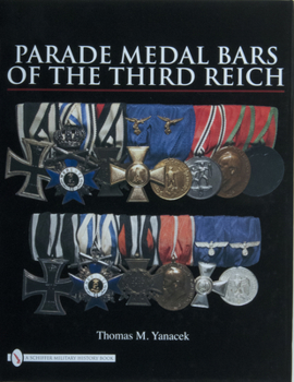 Hardcover Parade Medal Bars of the Third Reich Book