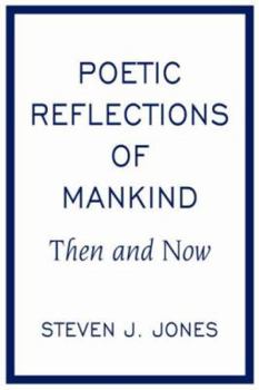 Paperback Poetic Reflections of Mankind: Then and Now Book