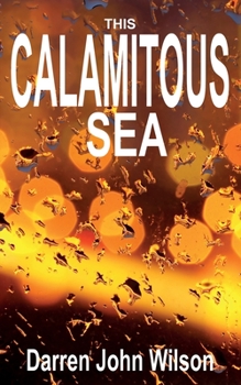 Paperback This Calamitous Sea Book