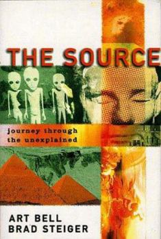 Hardcover The Source: Journey Through the Unexplained Book