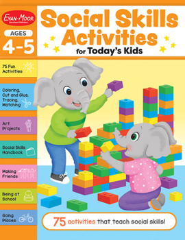 Paperback Social Skills Activities for Today's Kids, Ages 4 - 5 Workbook Book