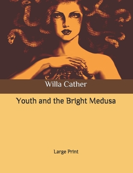 Paperback Youth and the Bright Medusa: Large Print Book