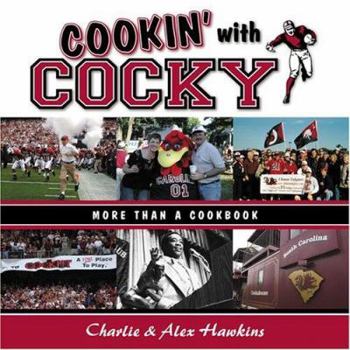 Hardcover Cookin' with Cocky: More Than a Cookbook Book