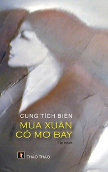 Paperback Mùa Xuân Cô Mơ Bay [Vietnamese] Book