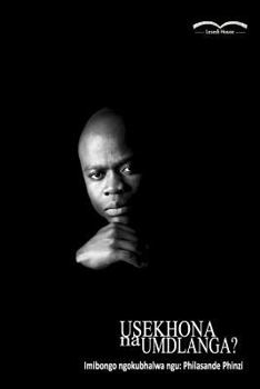 Paperback Usekhona Na Umdlanga? [Xhosa] Book