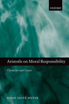 Paperback Aristotle on Moral Responsibility: Character and Cause Book