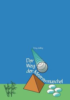 Paperback Der Weg der Meeresmuschel: Teegespr?che ?ber China [German] Book