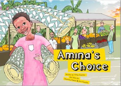 Hardcover Amina's Choice, A Cinderella story from Uganda Book