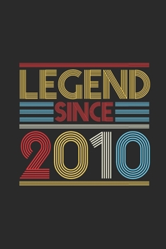 Legend Since 2010: Graph Paper Notebook (6" x 9" - 120 pages) ~ Birthday Themed Notebook for Daily Journal, Diary, and Gift
