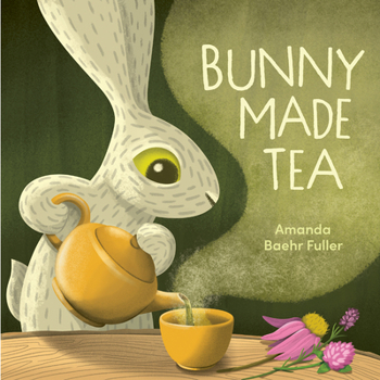 Hardcover Bunny Made Tea Book