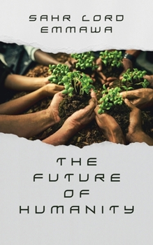 Paperback The Future of Humanity: Part One Book