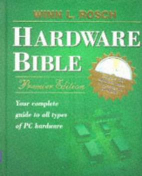 Hardcover Winn L. Rosch Hardware Bible [With Contains 700 Additional Pages & Trial Version...] Book