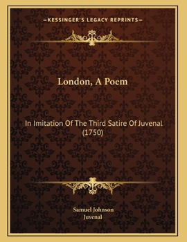 Paperback London, A Poem: In Imitation Of The Third Satire Of Juvenal (1750) Book