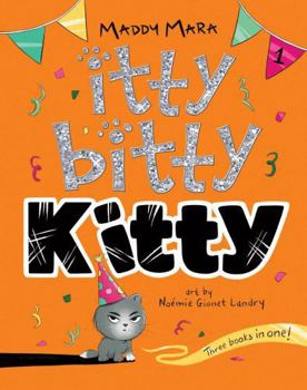 Itty Bitty Kitty - Book #1 of the Itty Bitty Kitty