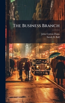 The Business Branch...