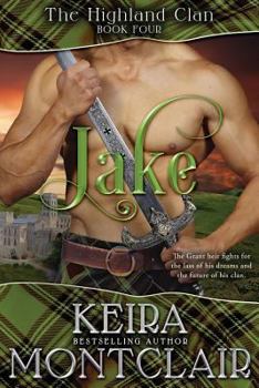 Jake - Book #4 of the Highland Clan