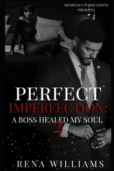 Paperback Perfect Imperfection-A Boss Healed My Soul 2 Book