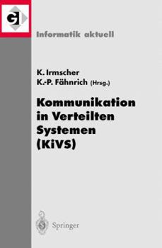 Paperback Kommunikation in Verteilten Systemen (Kivs): 13. Itg/Gi-Fachtagung Kommunikation in Verteilten Systemen (Kivs 2003) Leipzig, 25.-28. Februar 2003 [German] Book