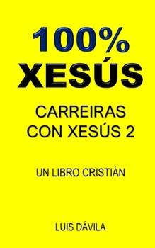 Paperback 100% Xesús: Carreiras Con Xesús 2 [Galician] Book