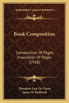 Paperback Book Composition: Composition Of Pages, Imposition Of Pages (1918) Book