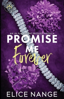 Paperback Promise Me Forever: An In Plain Sight Prequel Novella Book