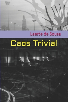 Paperback Caos Trivial [Portuguese] Book