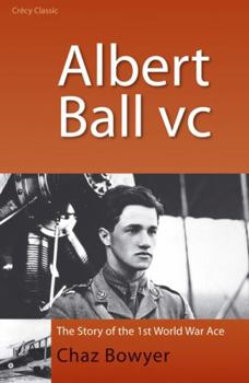 Paperback Albert Ball VC: The Story of the 1st World War Ace Book