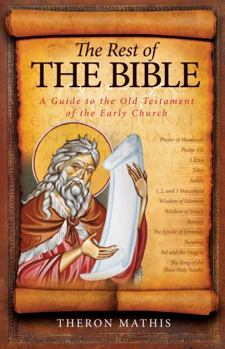 Paperback The Rest of the Bible: A Guide to the Old Testament of the Early Church Book