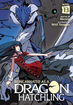 Paperback Reincarnated as a Dragon Hatchling (Light Novel) Vol. 13 Book