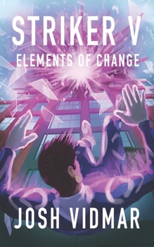 Paperback Striker V: Elements of Change Book