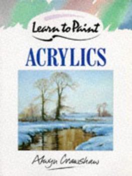 Paperback Learn to Paint with Acrylics (Collins Learn to Paint) Book