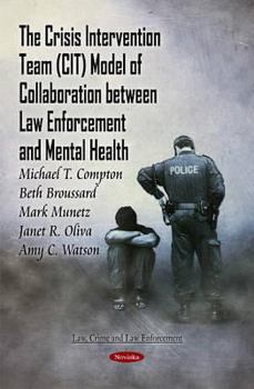 Paperback Crisis Intervention Team (Cit) Model of Collaboration Between Law Enforcement & Mental Health Book