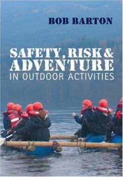 Paperback Safety, Risk and Adventure in Outdoor Activities Book