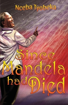 Paperback Since Mandela Had Died Book