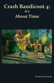 Paperback Crash Bandicoot 4: It's About Time Book