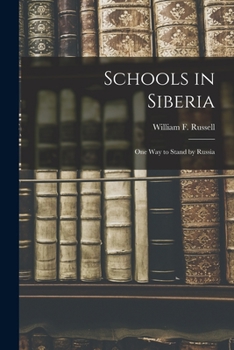 Paperback Schools in Siberia: One Way to Stand by Russia Book