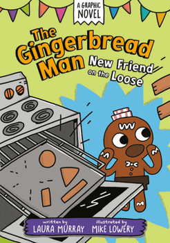 Paperback The Gingerbread Man: New Friend on the Loose: A Graphic Novel Book