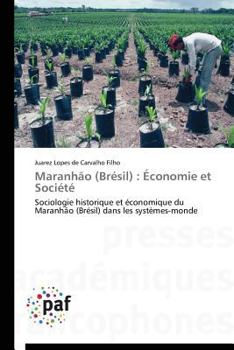 Maranhao (Bra(c)Sil): A(c)Conomie Et Socia(c)Ta(c)