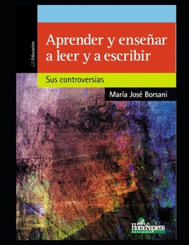 Paperback Aprender y enseñar a leer y escribir: Sus controversias [Spanish] Book