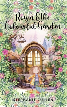 Paperback Roisin and the Colourful Garden Book