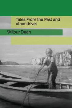 Paperback Tales from the Past and Other Drivel Book