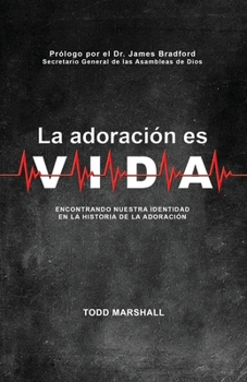 Paperback La Adoracion es Vida [Spanish] Book